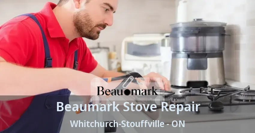 Beaumark Stove Repair Whitchurch-Stouffville - ON