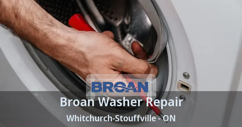 Broan Washer Repair Whitchurch-Stouffville - ON