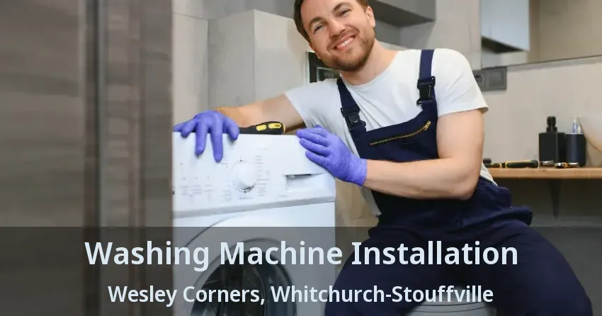 Washing Machine Installation Wesley Corners, Whitchurch-Stouffville - ON